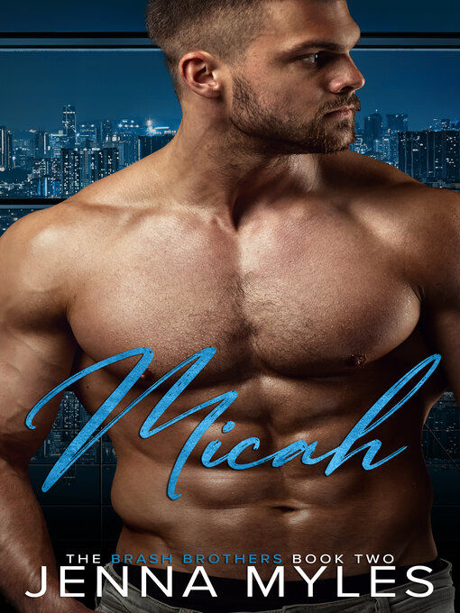 Title details for Micah by Jenna Myles - Available